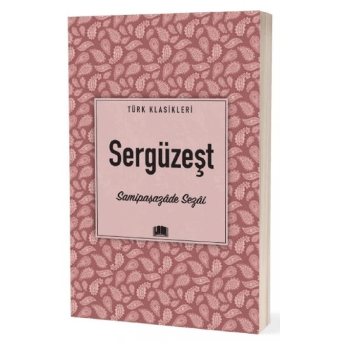 Sergüzeşt - Samipaşazade Sezai - Ema Yayınları