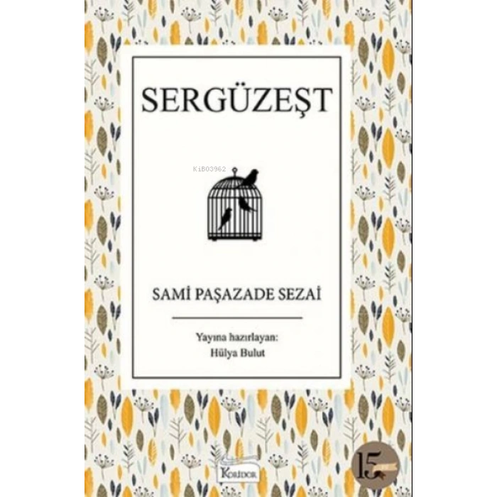 Sergüzeşt -Samipaşazade Sezai-Karton Kapak-Koridor Yayınları
