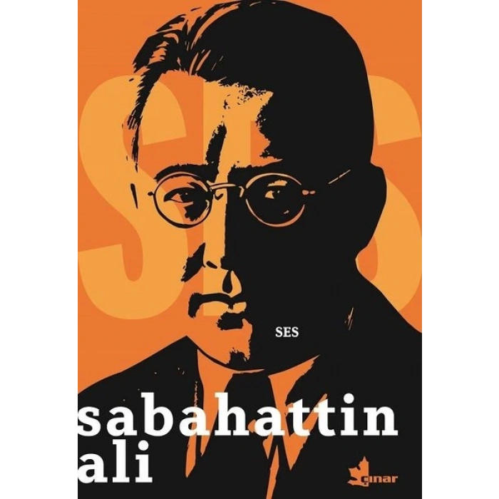 SES - SABAHATTİN ALİ - ÇINAR YAYINLARI