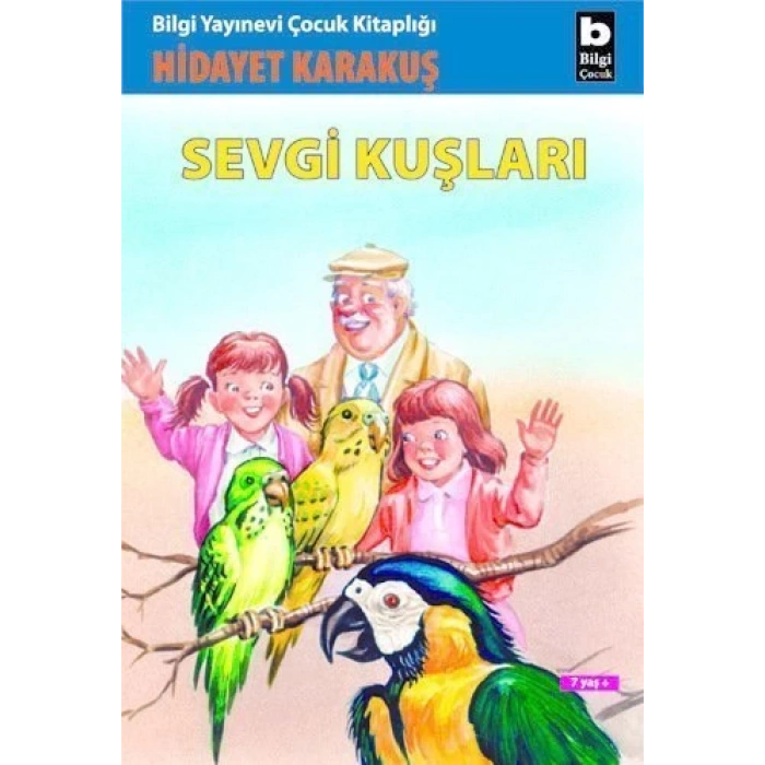 Sevgi Kuşları - Hidayet Karakuş - Bilgi Yayınevi