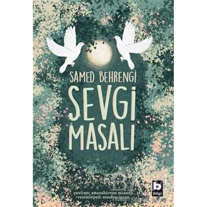 SEVGİ MASALI-SAMED BEHRENGİ-BİLGİ YAYINLARI