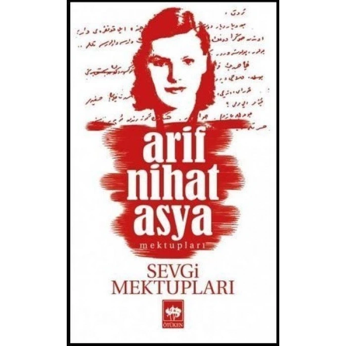 Sevgi Mektupları - Arif Nihat Asya - Ötüken Neşriyat