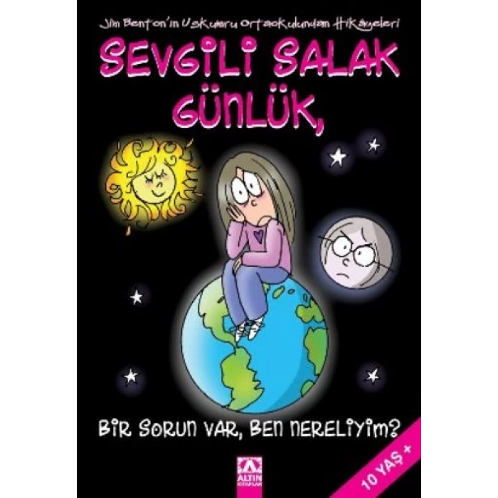 SEVGİLİ SALAK GÜNLÜK 6 BİR SORUN VAR-ALTIN YAYINLARI