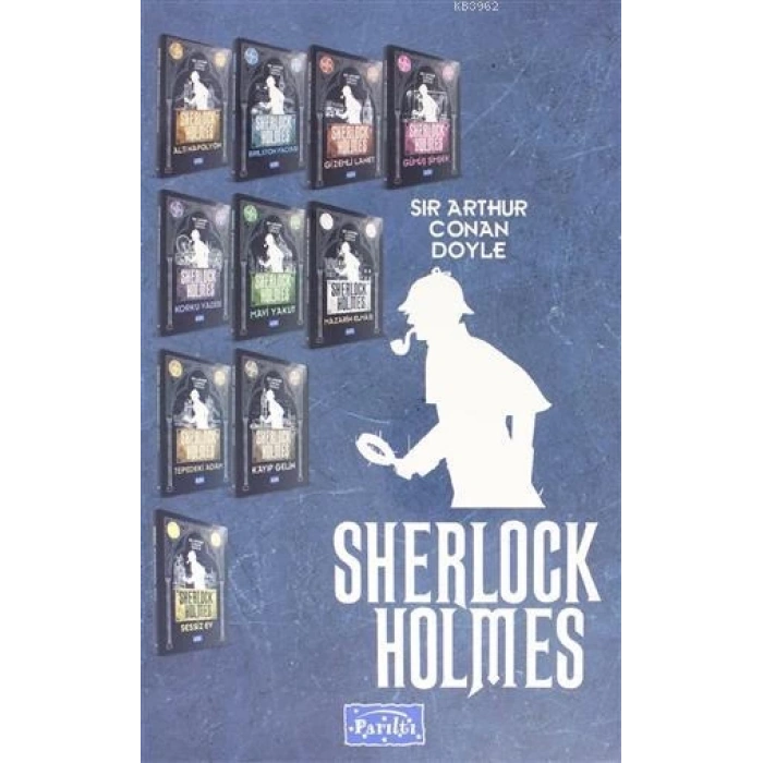 Sherlock Holmes Seçme Eserleri (10 Kitap) - Sir Arthur Conan Doyle - Parıltı Yayınları