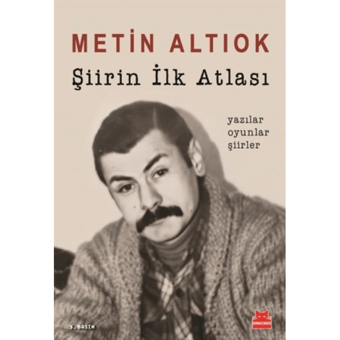 Şiirin İlk Atlası-Metin Altıok-Kırmızı Kedi Yayınları