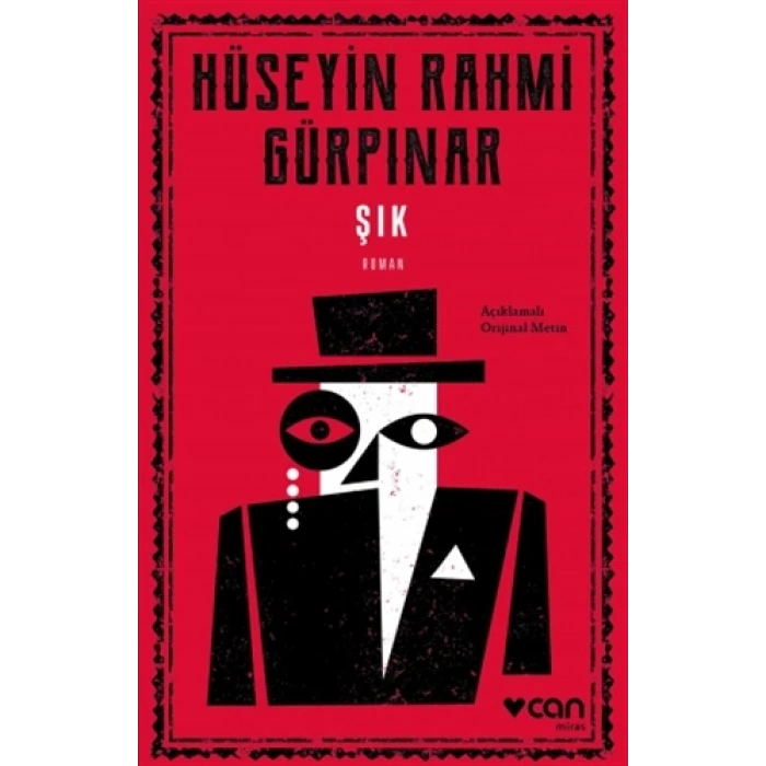 Şık(Açıklamalı Orjinal Metin) - Hüseyin Rahmi Gürpınar - Can Yayınları