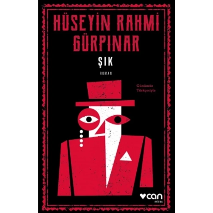 Şık(Günümüz Türkçesiyle) - Hüseyin Rahmi Gürpınar - Can Yayınları