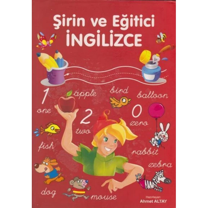 Şirin ve Eğitici İngilizce - Ahmet Altay -Okul Öncesi- Parıltı Yayınları