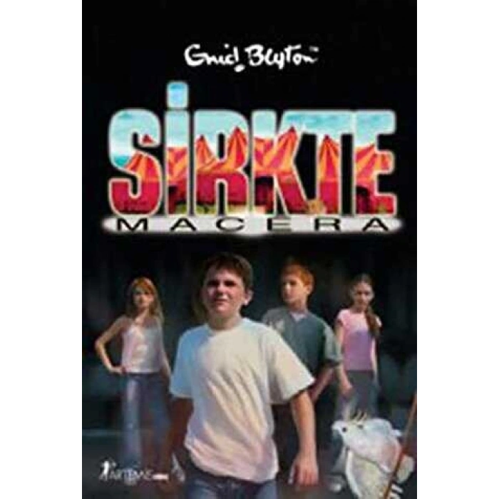 Sirkte Macera - Enid Blyton - Artemis Yayınları