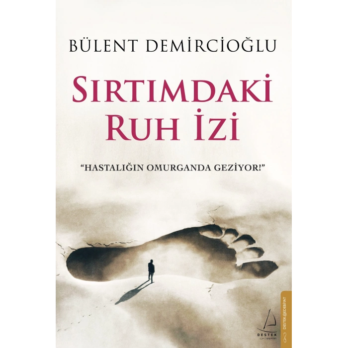 Sırtımdaki Ruh İzi-Bülent Demircioğlu-Destek Yayınları