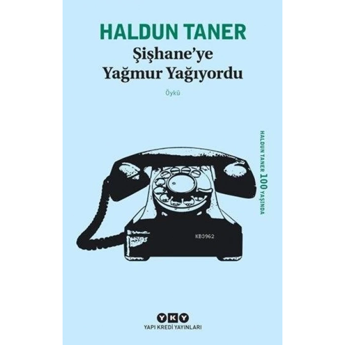 Şişhaneye Yağmur Yağıyordu - Haldun Taner - Yapı Kredi Yayınları