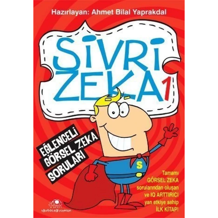 Sivri Zeka - Ahmet Bilal Yaprakdal - Uğurböceği Yayınları