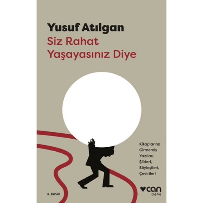 Siz Rahat Yaşayasınız Diye - Yusuf Atılgan - Can Yayınları