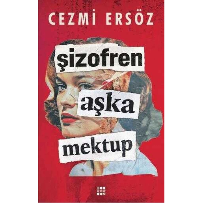 Şizofren Aşka Mektup-Cezmi Ersöz-Dokuz Yayınları