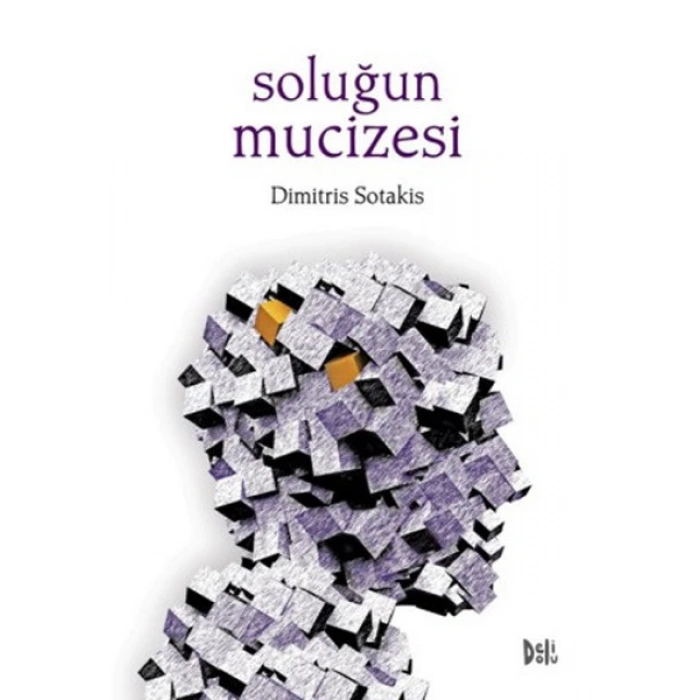 SOLUĞUN MUCİZESİ-DİMİTRİS SOTAKİS-DELİDOLU YAYINLARI