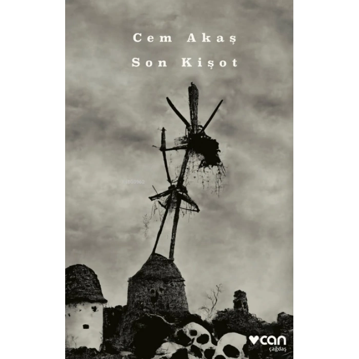 Son Kişot - Cem Akaş - Can Yayınları
