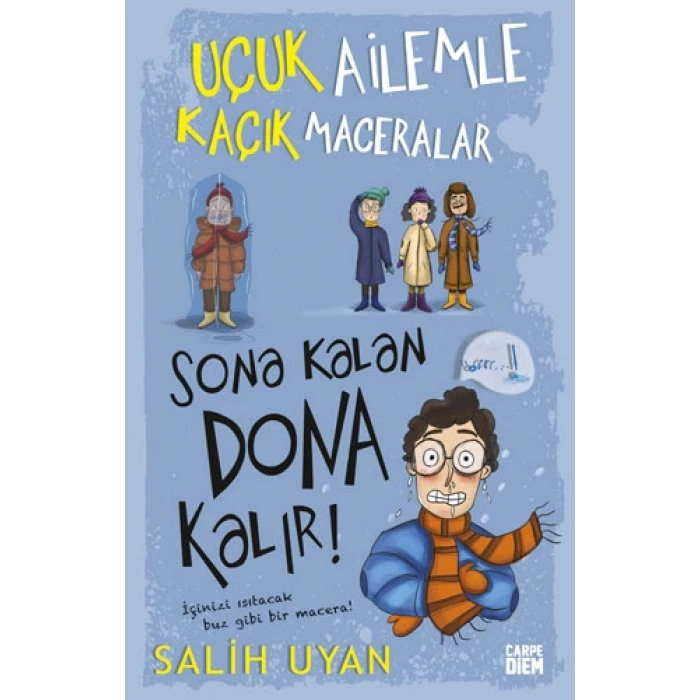 Sona Kalan Dona Kalır-Uçuk Ailemle Kaçık Maceralar 5 - Salih Uyan - Carpe Diem Yayınları