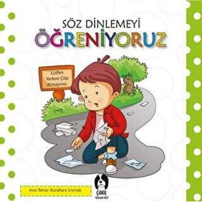 Söz Dinlemeyi Öğreniyoruz - Kolektif - Çakıl Yayınları