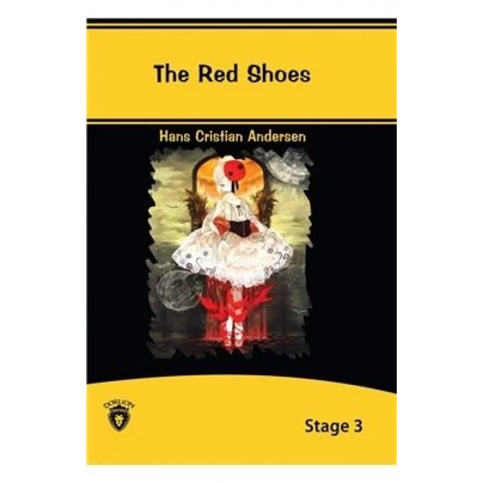 STAGE 3 THE RED SHOES İNGİLİZCE HİKAYE - DORLİON YAYINLARI