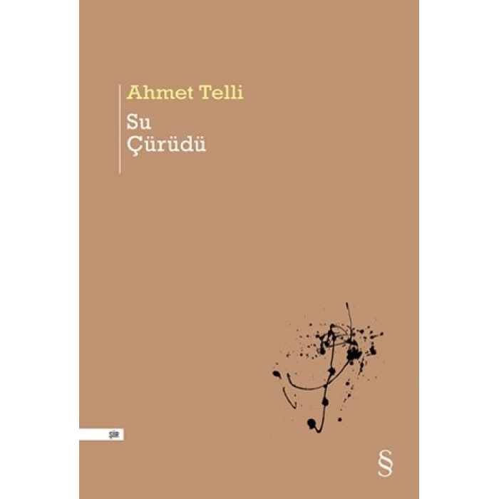 Su Çürüdü-Ahmet Telli- Everest Yayınları