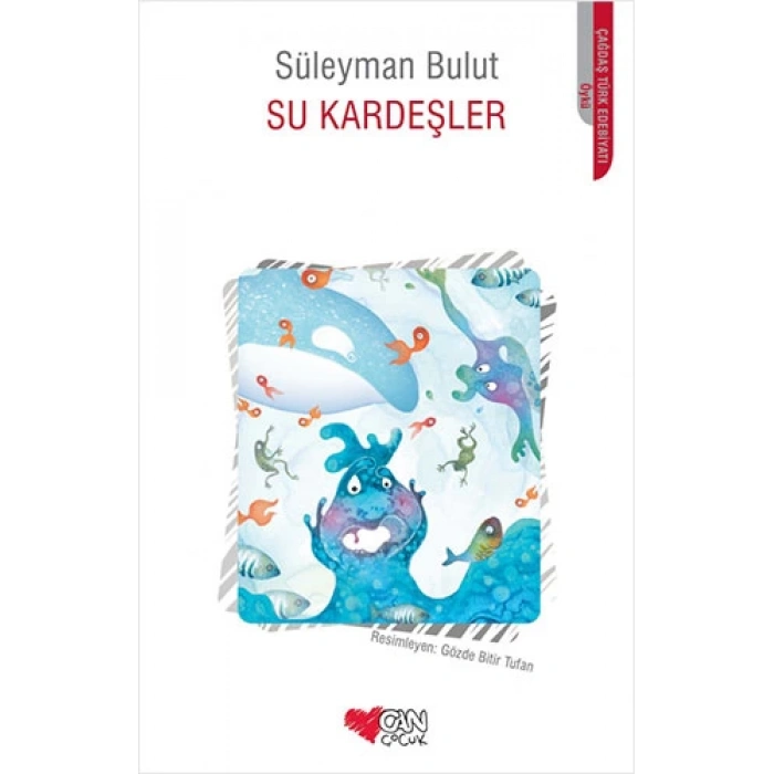 Su Kardeşler - Süleyman Bulut - Can Çocuk Yayınları