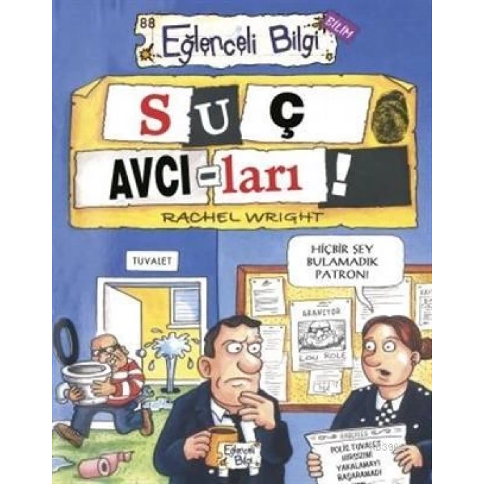 Suç Avcıları - Anita Ganeri - Eğlenceli Bilgi Yayınları