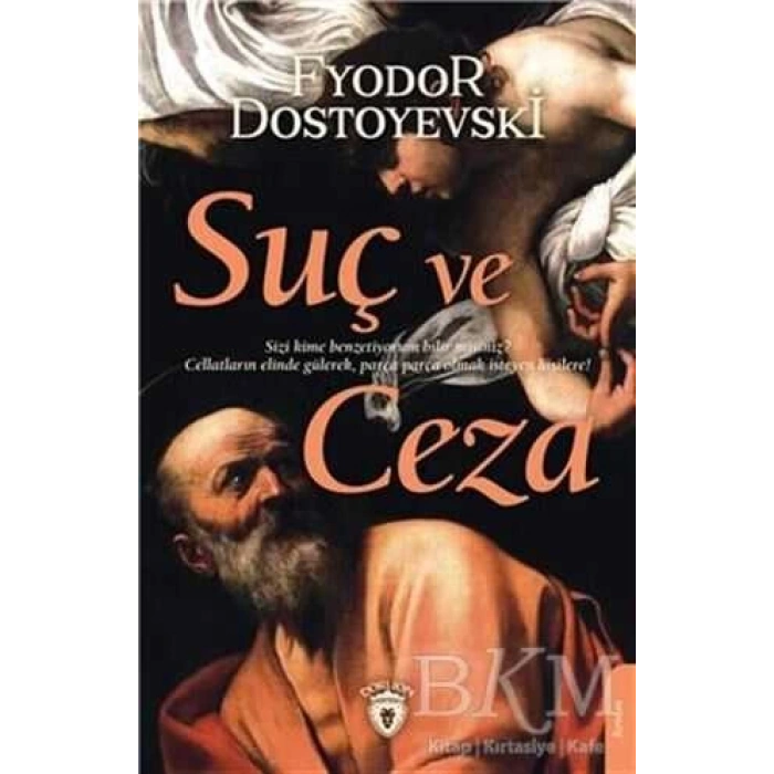 SUÇ VE CEZA - FYODOR MİHAYLOVİÇ DOSTOYEVSKİ - DORLİON YAYINLARI