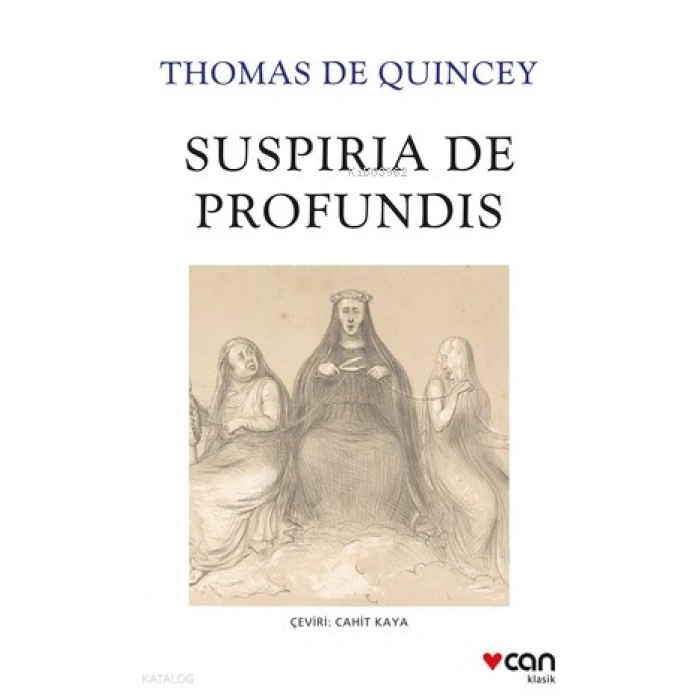 Suspırıa De Profundis-Thomas De Quincey-Can Yayınları
