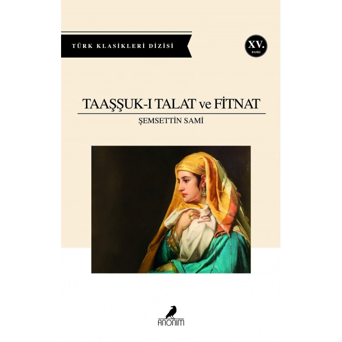 Taaşşuku Talat ve Fitnat - Şemseddin Sami - Anonim Yayınları