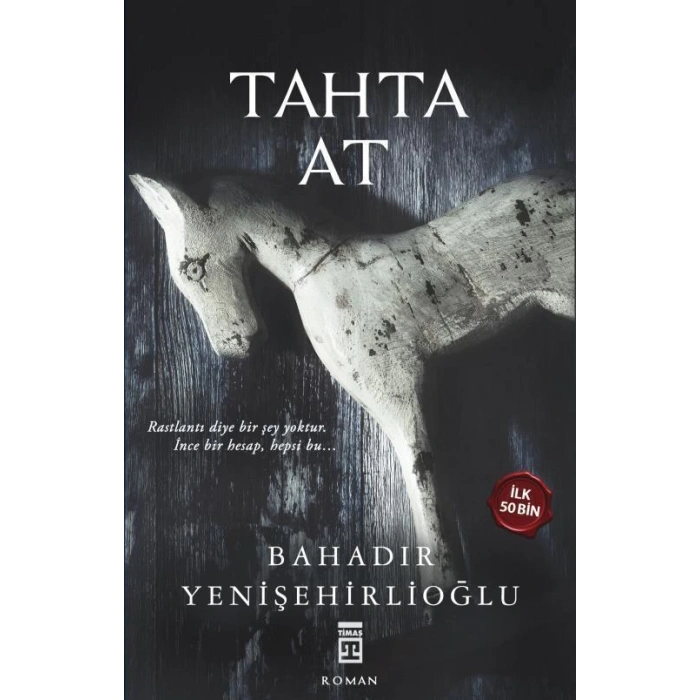 Tahta At - Bahadır Yenişehirlioğlu - Timaş Yayınları