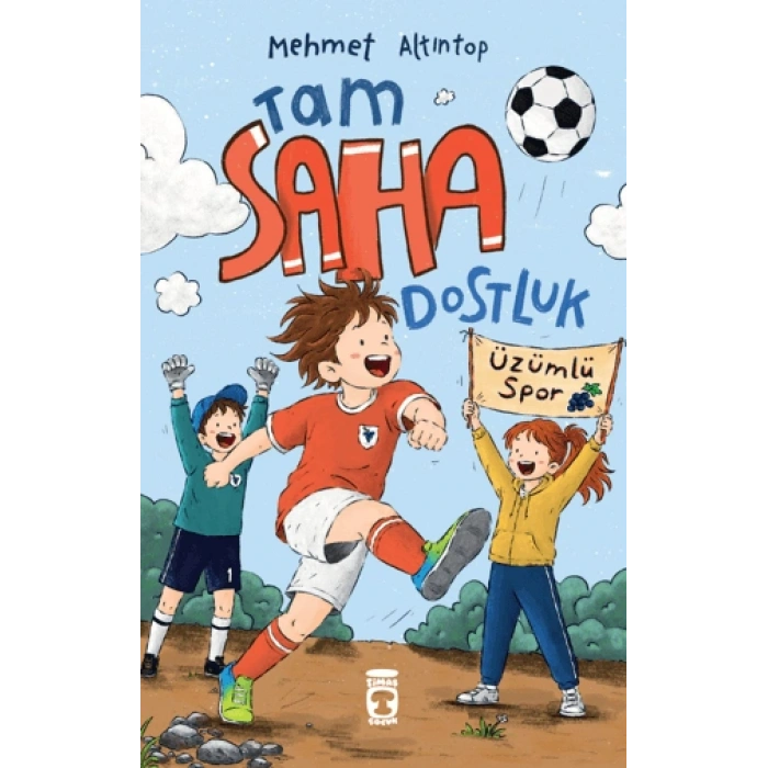 Tam Saha Dostluk-Mehmet Altıntop-Timaş Çocuk