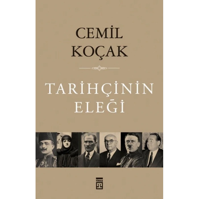 Tarihçinin Eleği - Cemil Koçak - Timaş Yayınları