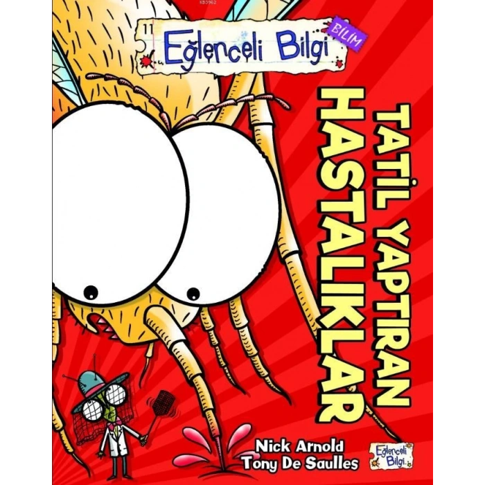 Tatil Yaptıran Hastalıklar - Nick Arnold - Eğlenceli Bilgi Yayınları