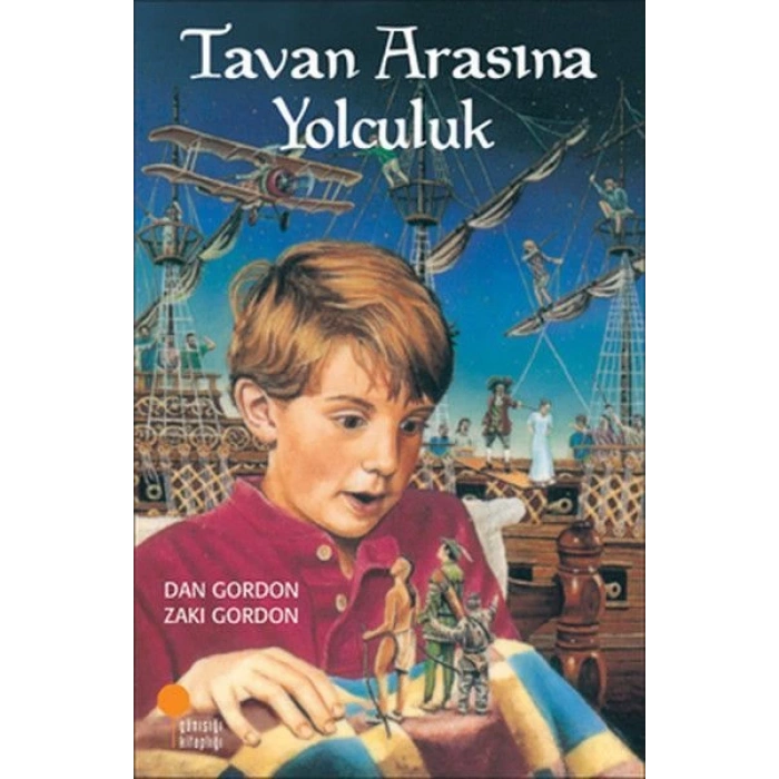 Tavan Arasına Yolculuk - Dan Gordon, Zaki Gordon - Günışığı Kitaplığı