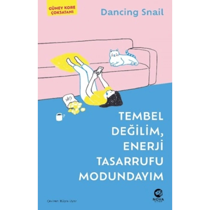 Tembel Değilim, Enerji Tasarrufu ModundayımDancing Snail- Nova Kitap