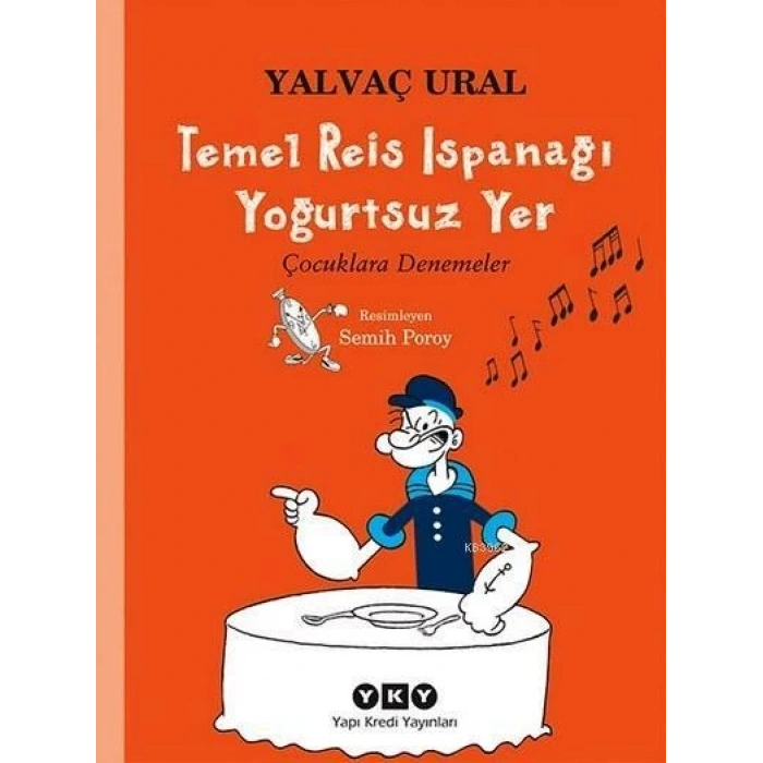 Temel Reis Ispanağı Yoğurtsuz Yer - Yalvaç Ural - Yapı Kredi Yayınları