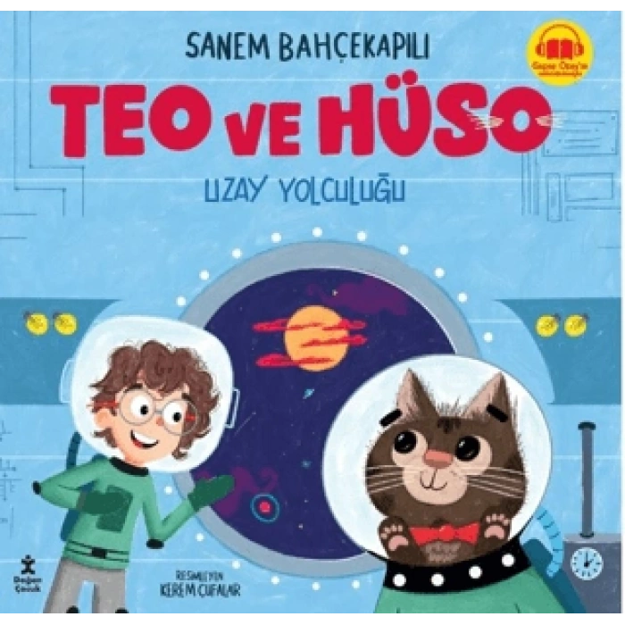Teo ve Hüso - Uzay Yolculuğu (Sıvama Cilt)-Sanem Bahçekapılı- Doğan Çocuk