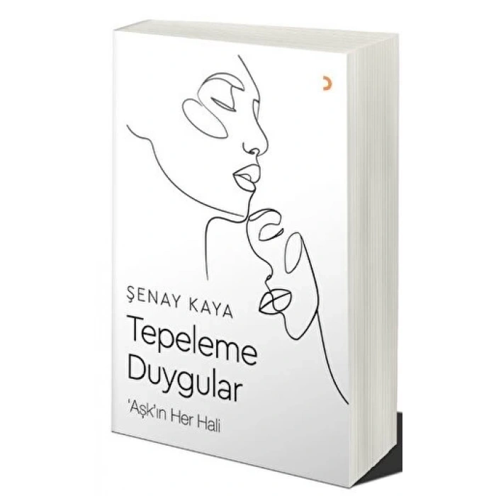 Tepleme Duygular - Şenay Kaya - Cinius Yayınları