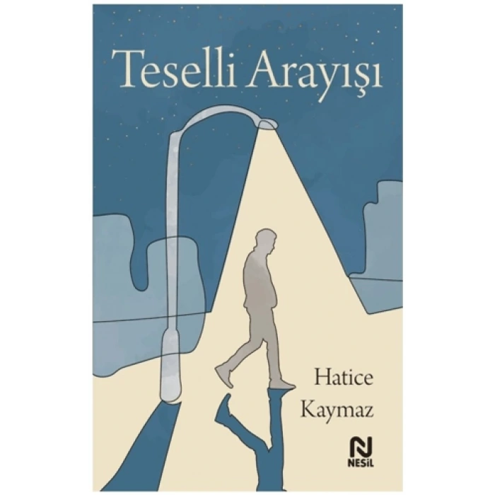 Teselli Arayışı - Hatice Kaymaz - Nesil Yayınları