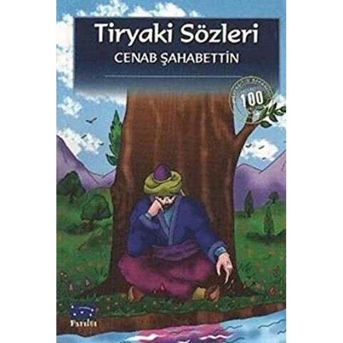 TİRYAKİ SÖZLER - CENAB ŞAHABETTİN - PARILTI YAYINLARI