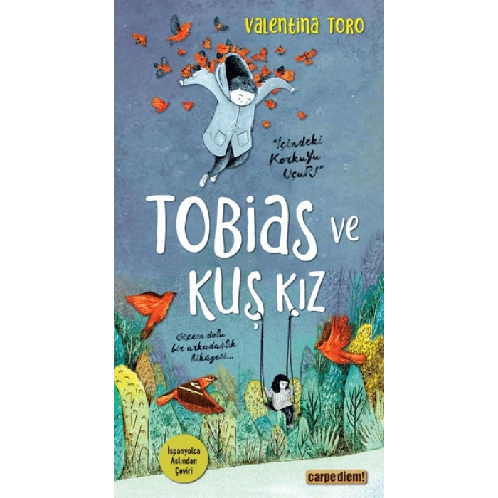 Tobias ve Kuş Kız - Valentina Toro - Carpediem Yayınları