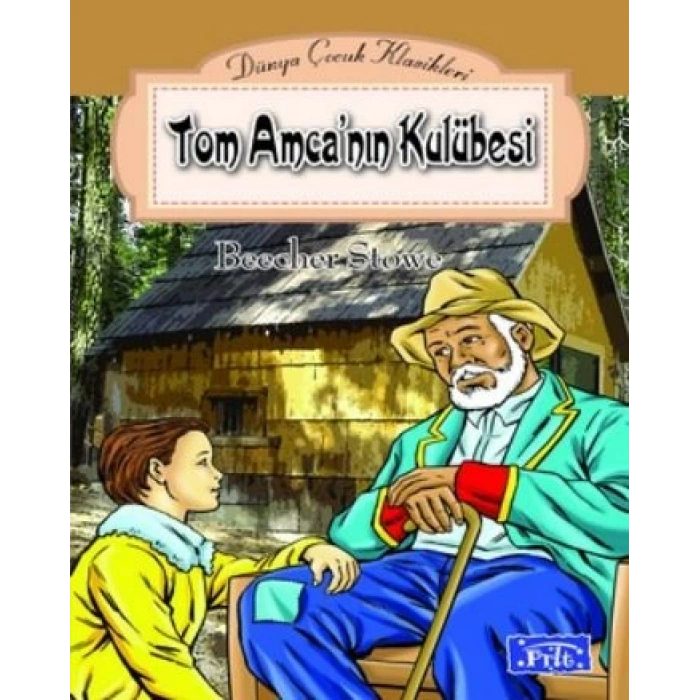 TOM AMCANIN KULÜBESİ -HARRİET BEECHER STOWE-PARILTI YAYINLARI