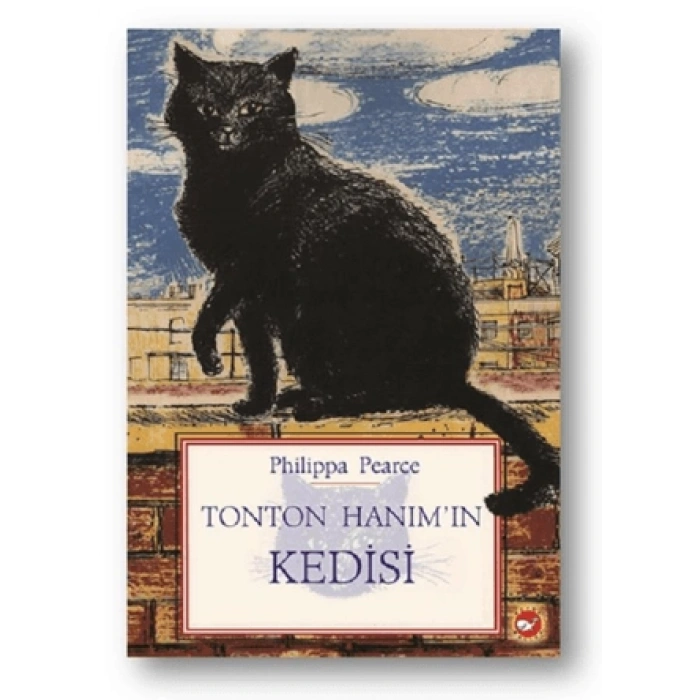 Tonton Hanımın Kedisi - Philippa Pearce - Beyaz Balina Yayınları