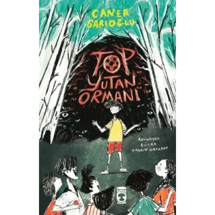 Top Yutan Ormanı-Caner Sarıoğlu-Timaş Çocuk