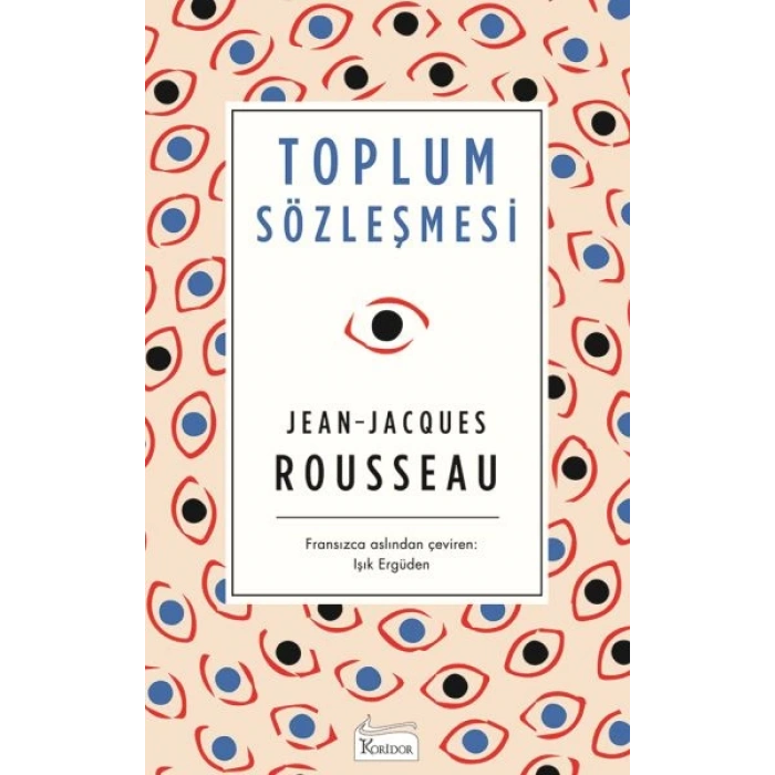 TOPLUM SÖZLEŞMESİ(BEZ KAPAK) - JEAN JACQUES ROUSSEAU - KORİDOR YAYINLARI