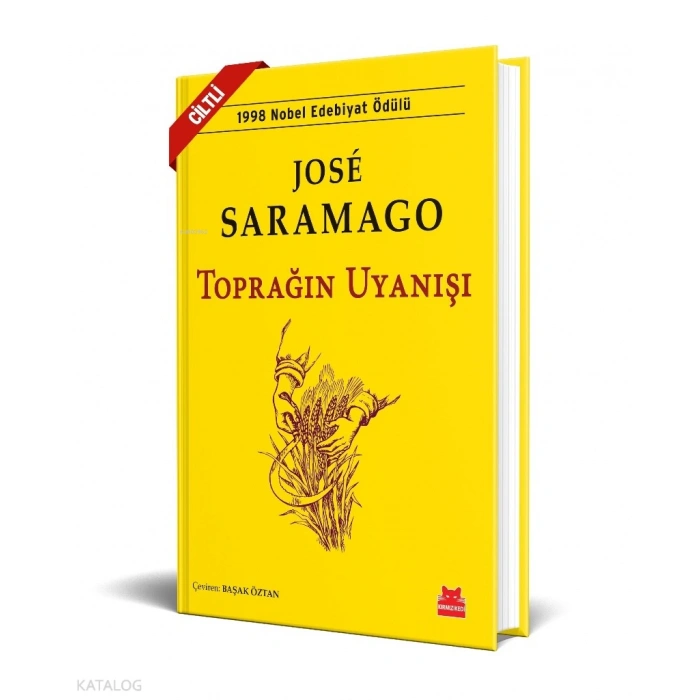 Toprağın Uyanışı -(Sert Kapak)- Jose Saramago - Kırmızı Kedi Yayınları