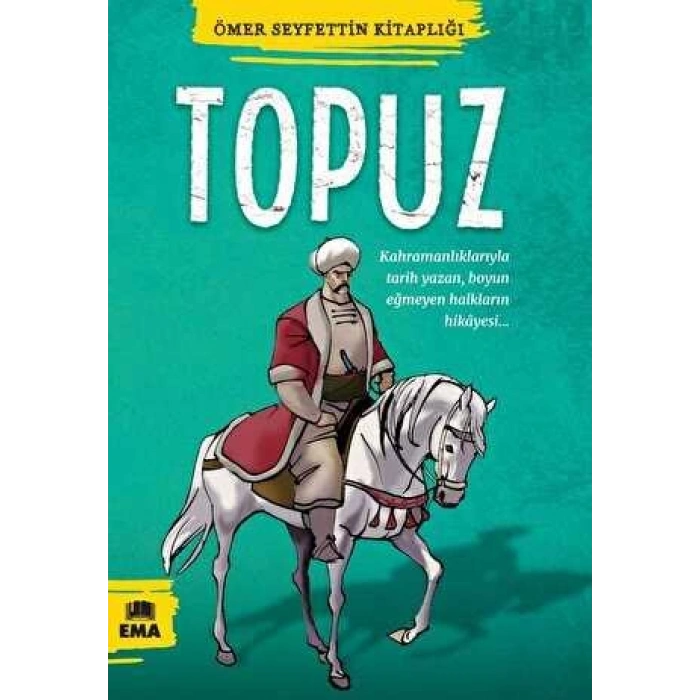 Topuz - Ömer Seyfettin - Ema Yayınları