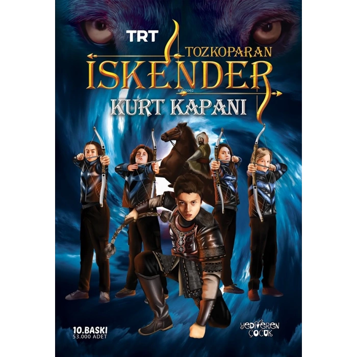Tozkoparan İskender-Kurt Kapanı - Yiğit Recep Efe - Yediveren Çocuk Yayınları