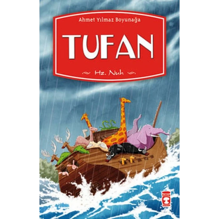 Tufan Hz. Nuh - Ahmet Yılmaz Boyunağa - Genç Timaş Yayınları