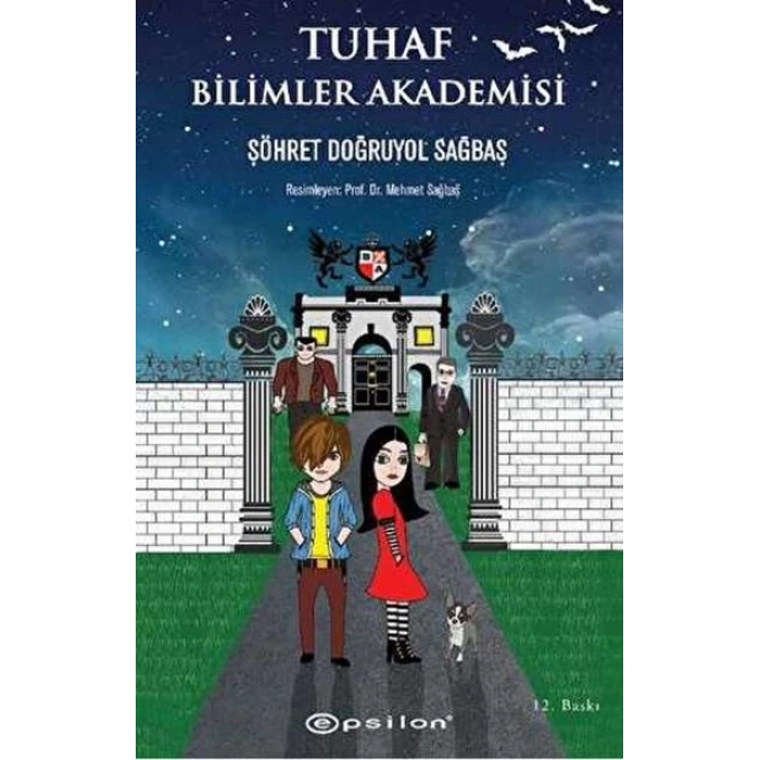Tuhaf Bilimler Akademisi (Karton Kapak) - Şöhret Doğruyol Sağbaş - Epsilon Yayınları
